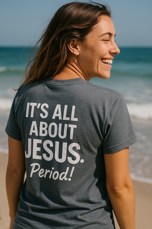 It's all about JESUS Tshirt