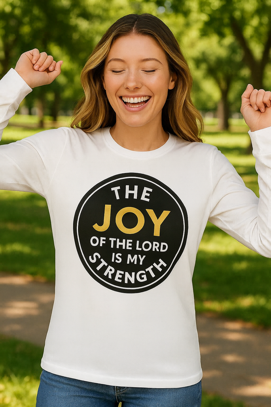The joy of the lord Long sleeve shirt