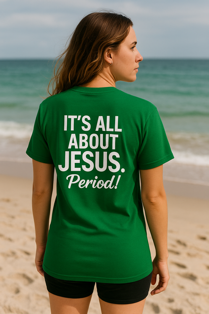 It's all about JESUS Tshirt