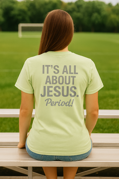 It's all about JESUS Tshirt