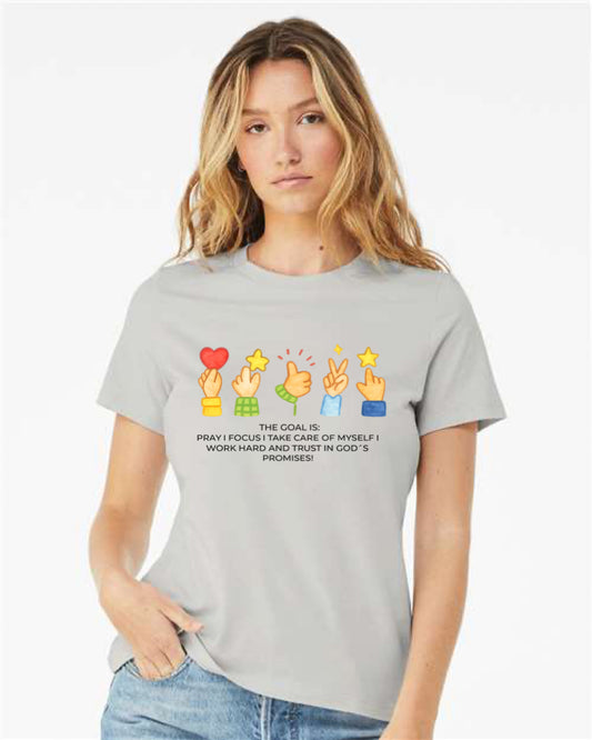 The Goal is... Tshirt