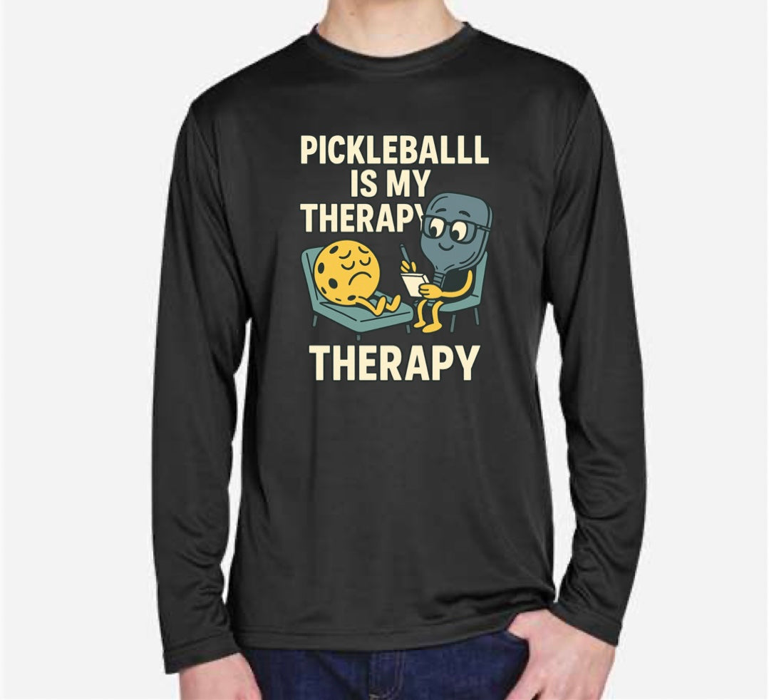 Pickleball is my therapy DriFit L/S