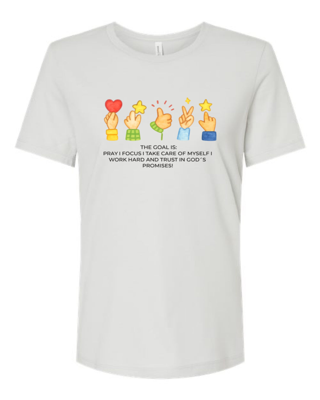 The Goal is... Tshirt